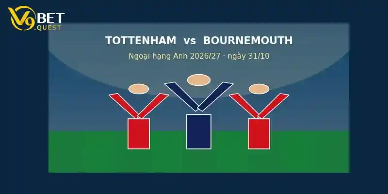 Soi kèo Tottenham vs Bournemouth – V9bet