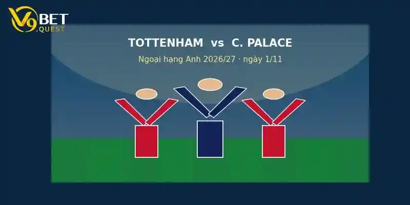 Soi kèo Tottenham vs Crystal Palace – V9bet